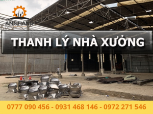 Dịch vụ thu mua xác nhà xưởng cũ, nhà kho xưởng cũ giá cao khảo sát trực tiếp