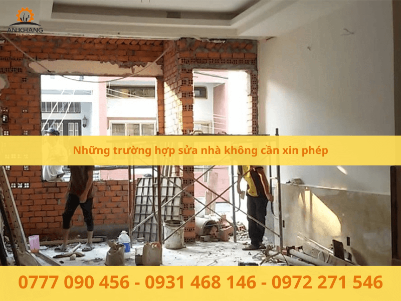 Trường hợp nào không cần xin phép khi sửa chữa nhà ở ?