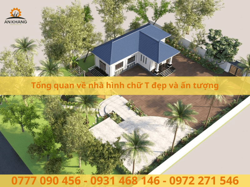 Tổng quan về nhà hình chữ T đẹp và ấn tượng