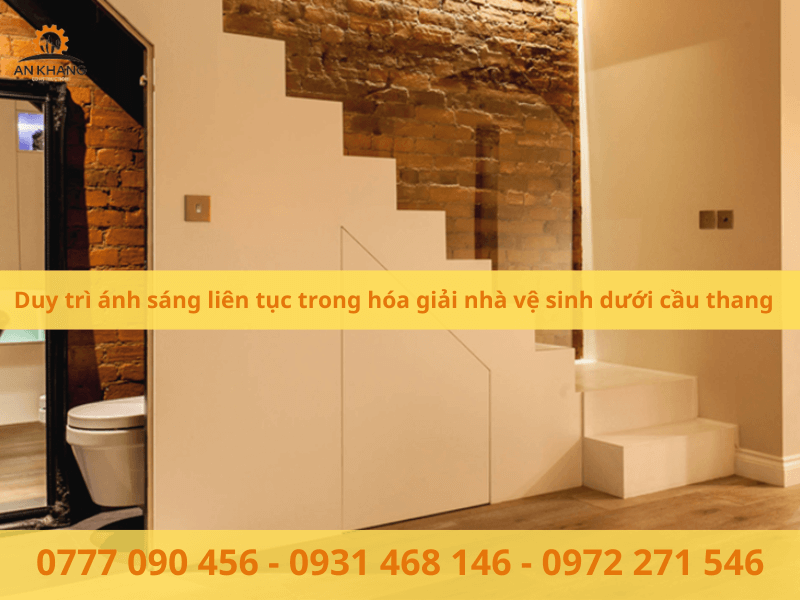 Duy trì ánh sáng liên tục trong hóa giải nhà vệ sinh dưới cầu thang