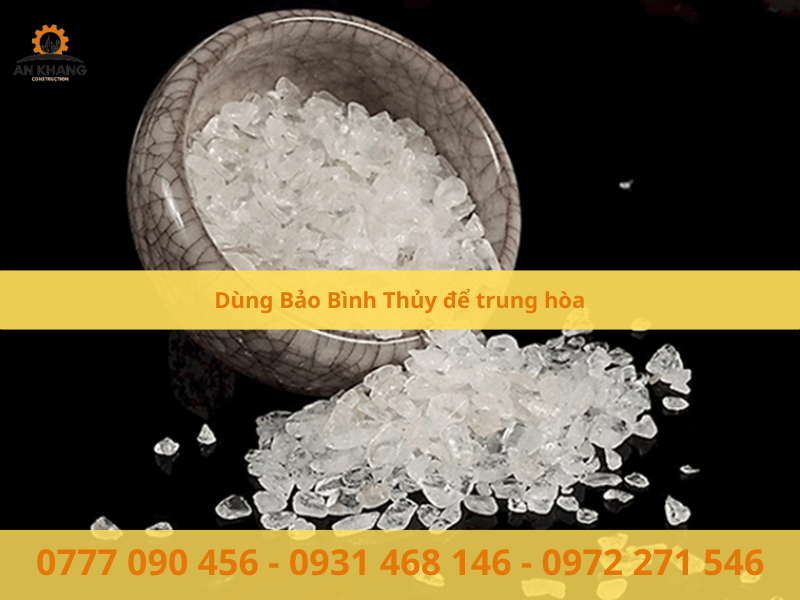 Dùng Bảo Bình Thủy để trung hòa