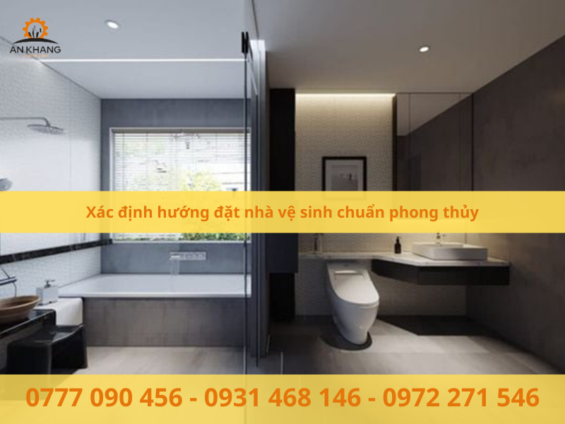 Xác định hướng đặt nhà vệ sinh chuẩn phong thủy