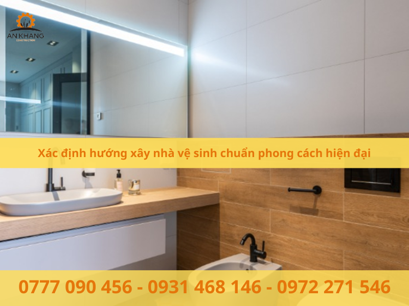Xác định hướng xây nhà vệ sinh chuẩn phong cách hiện đại
