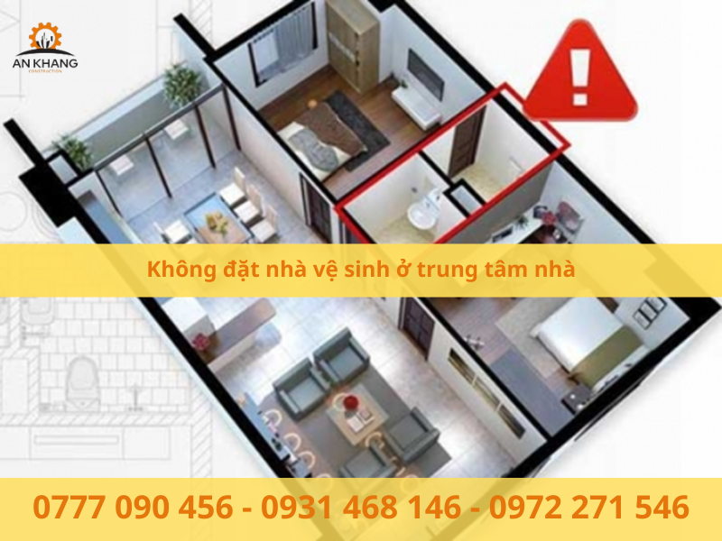Không đặt nhà vệ sinh ở trung tâm nhà