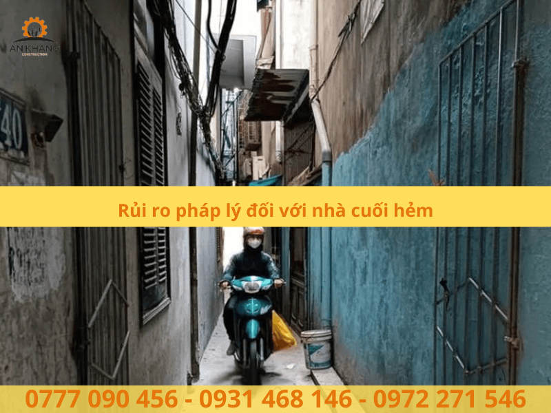 Rủi ro pháp lý đối với nhà cuối hẻm