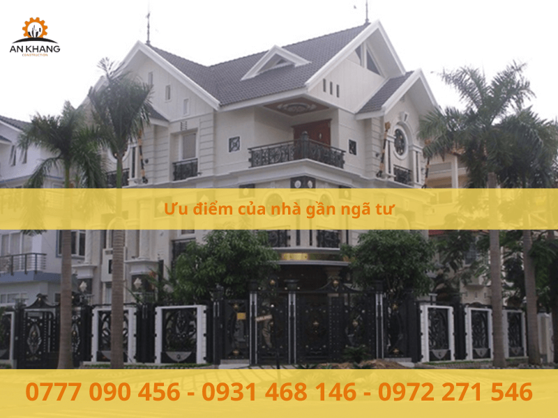 Ưu điểm của nhà gần ngã tư