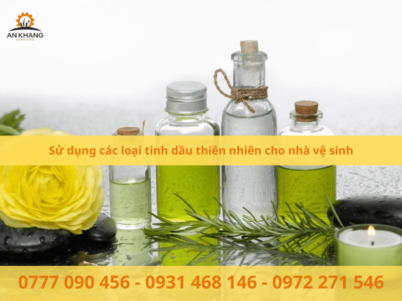 Sử dụng các loại tinh dầu thiên nhiên cho nhà vệ sinh