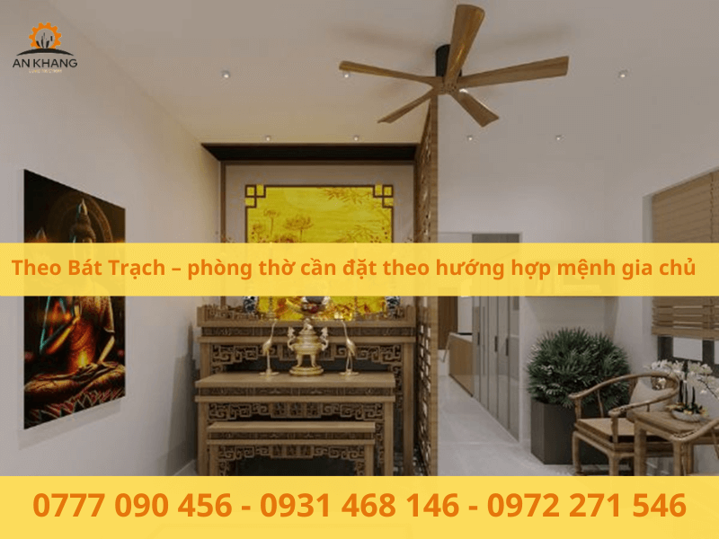 Theo Bát Trạch – phòng thờ cần đặt theo hướng hợp mệnh gia chủ