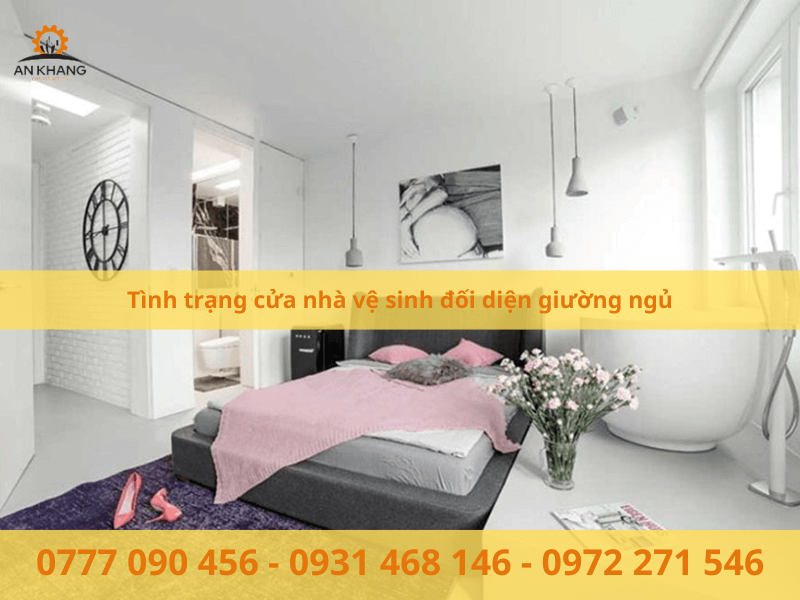 Tình trạng cửa nhà vệ sinh đối diện giường ngủ