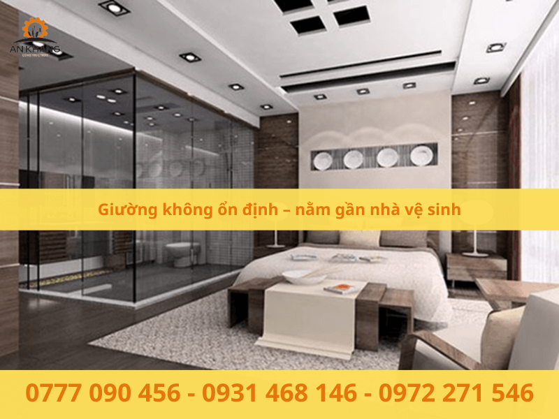 Giường không ổn định – nằm gần nhà vệ sinh