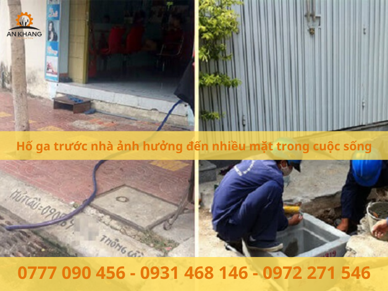 Hố ga trước nhà ảnh hưởng đến nhiều mặt trong cuộc sống