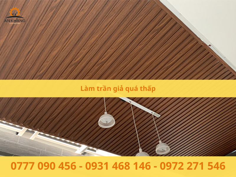Làm trần giả quá thấp