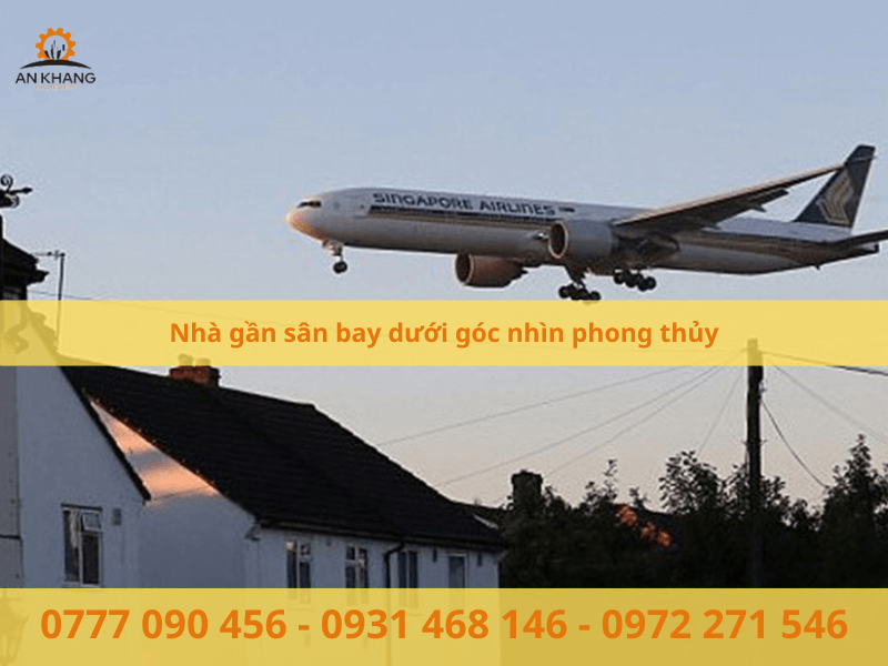 Nhà gần sân bay dưới góc nhìn phong thủy