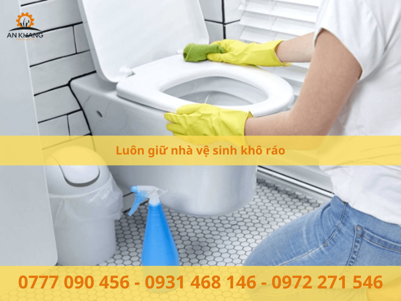 Luôn giữ nhà vệ sinh khô ráo