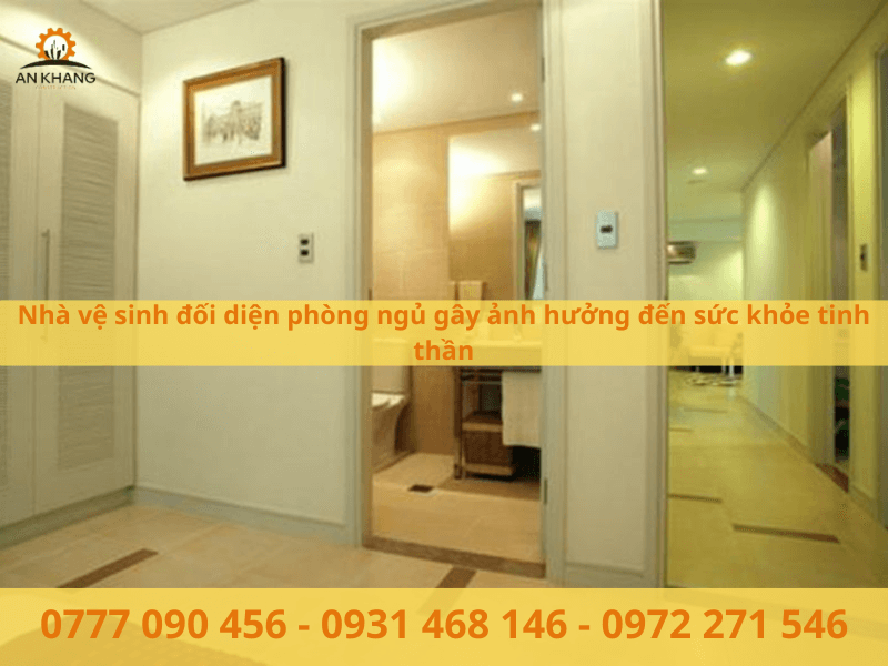 Nhà vệ sinh đối diện phòng ngủ gây ảnh hưởng đến sức khỏe tinh thần