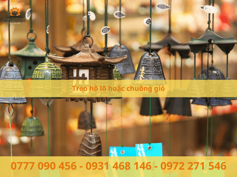 Treo hồ lô hoặc chuông gió