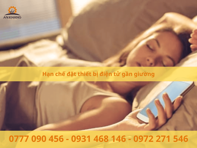 Hạn chế đặt thiết bị điện tử gần giường