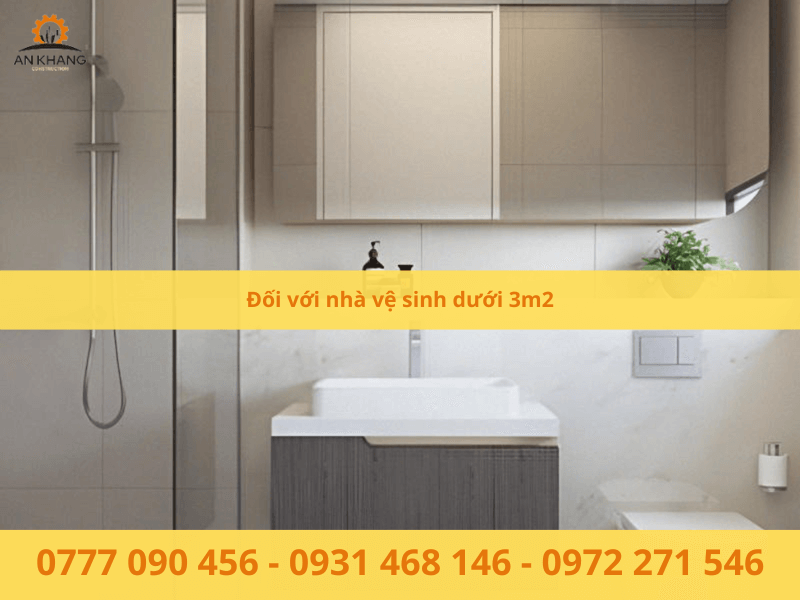 Đối với nhà vệ sinh dưới 3m2