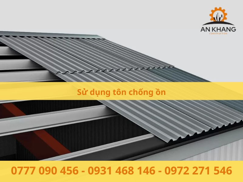Sử dụng tôn chống ồn