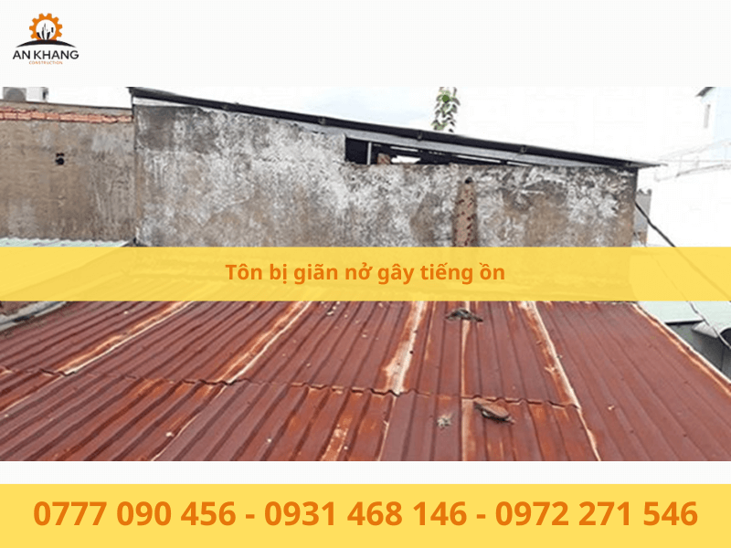 Tôn bị giãn nở gây tiếng ồn