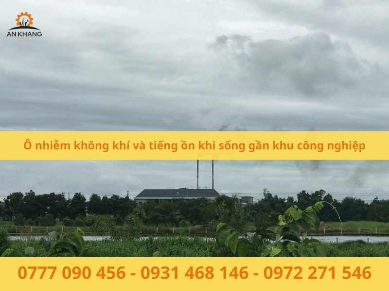 Ô nhiễm không khí và tiếng ồn khi sống gần khu công nghiệp
