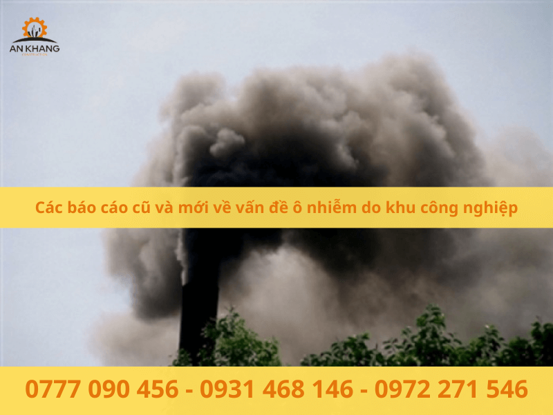 Các báo cáo cũ và mới về vấn đề ô nhiễm do khu công nghiệp