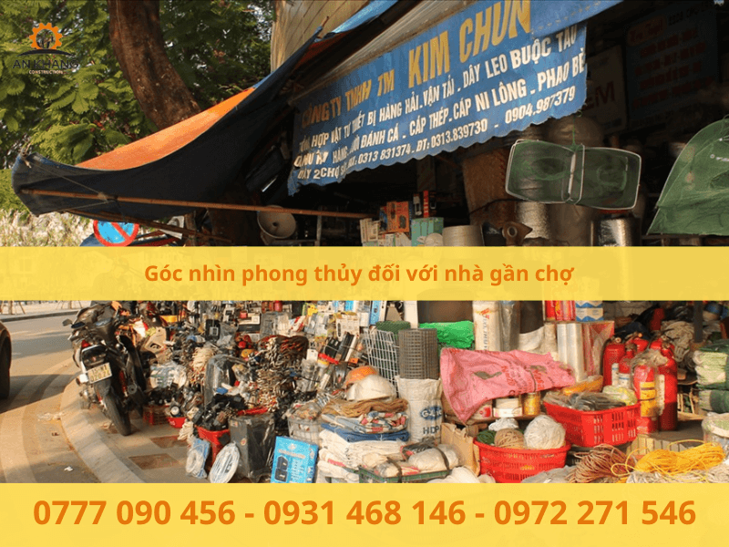Góc nhìn phong thủy đối với nhà gần chợ