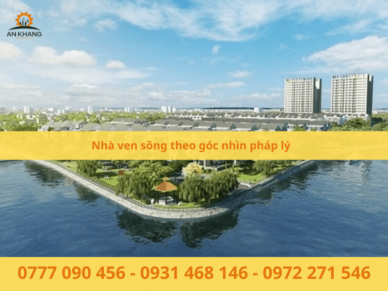 Nhà ven sông theo góc nhìn pháp lý