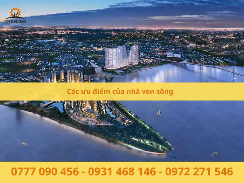 Các ưu điểm của nhà ven sông