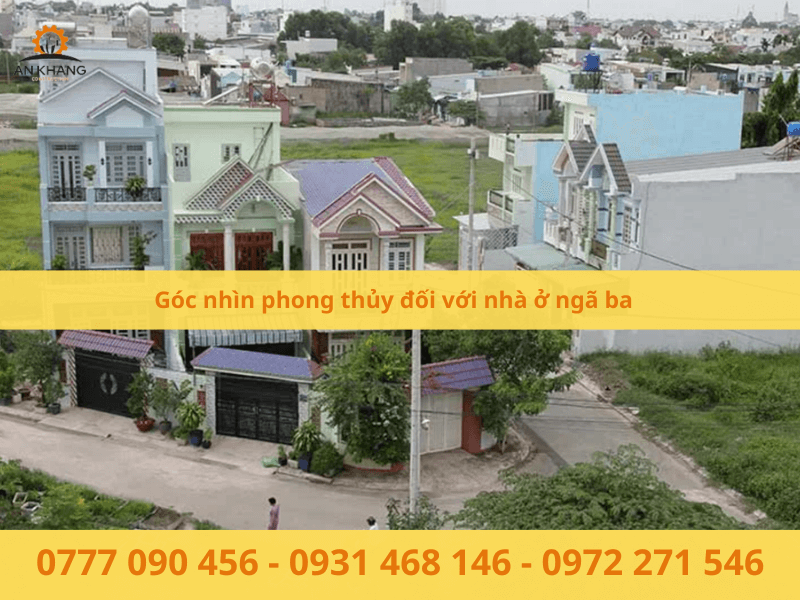 Góc nhìn phong thủy đối với nhà ở ngã ba