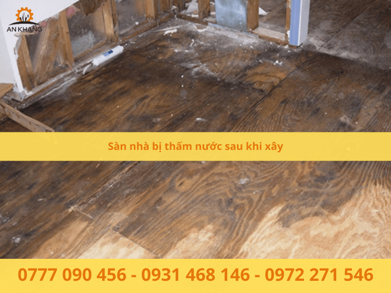 Sàn nhà bị thấm nước sau khi xây