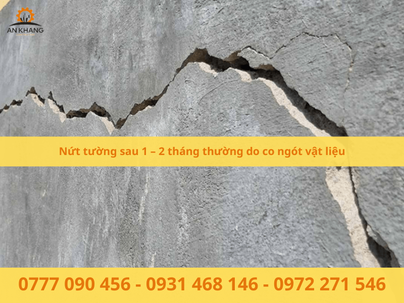 Nứt tường sau 1 – 2 tháng thường do co ngót vật liệu