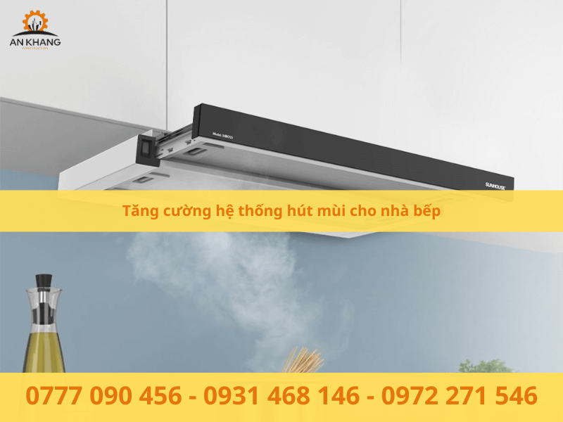 Tăng cường hệ thống hút mùi cho nhà bếp