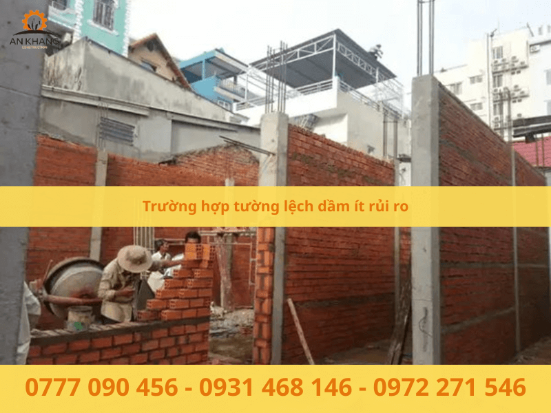 Trường hợp tường lệch dầm ít rủi ro