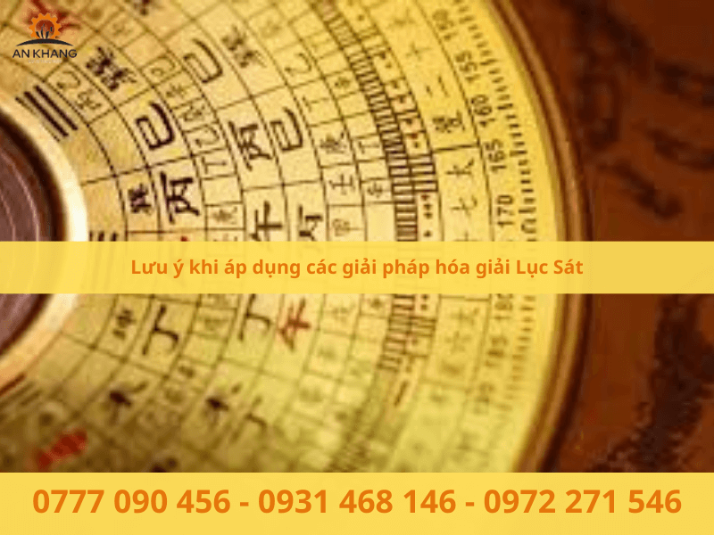 Lưu ý khi áp dụng các giải pháp hóa giải Lục Sát