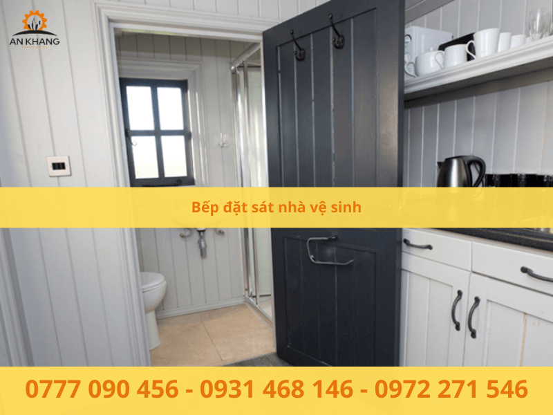 Bếp đặt sát nhà vệ sinh