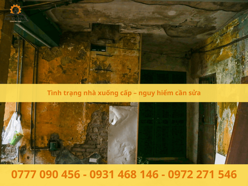 Tình trạng nhà xuống cấp – nguy hiểm cần sửa